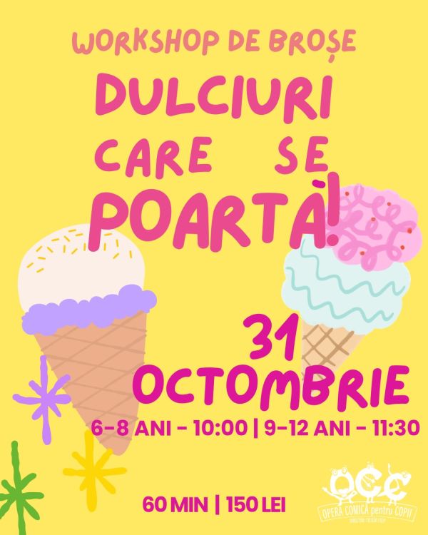 Workshop – Dulciuri care nu se mănâncă, ci se… poartă!